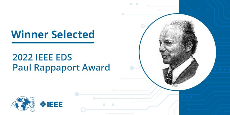 2022 IEEE EDS Paul Rappaport Award